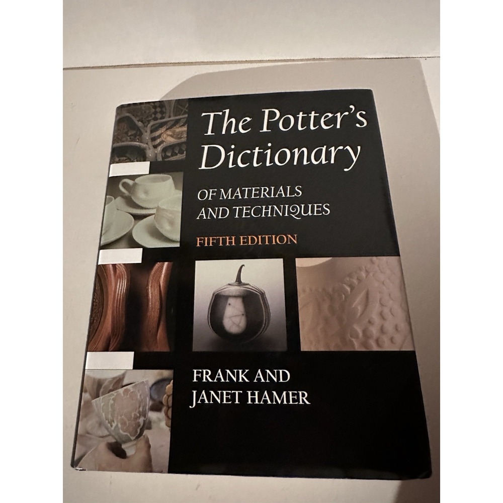 The Potters Dictionary Of Materials And Techniques Frank & Janet Hamer HC ~LN~